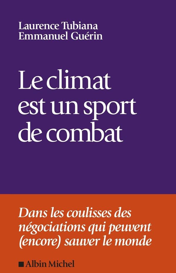 Book cover: “Climate Is a Combat Sport” by Laurence Tubiana and Emmanuel Guérin