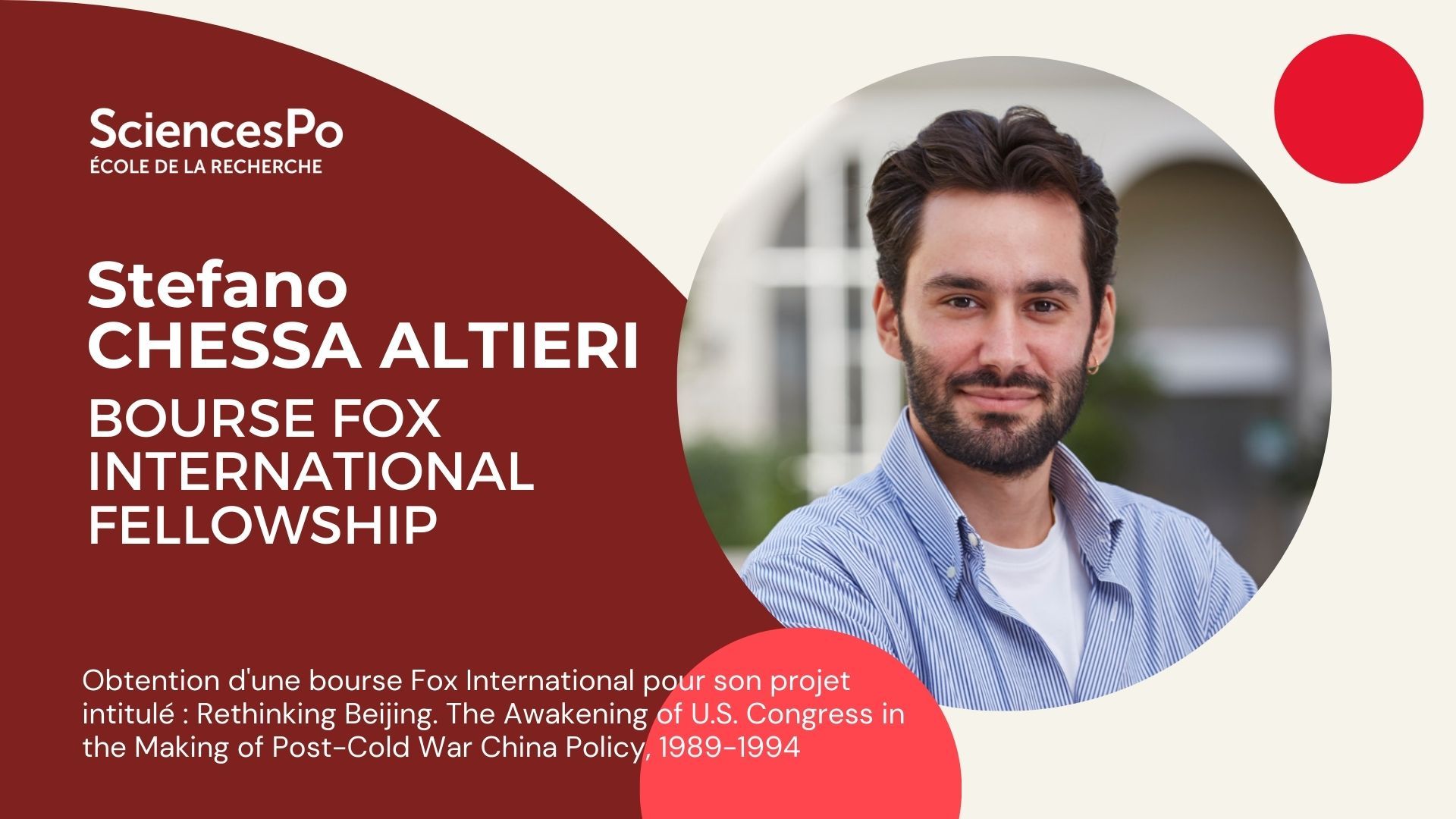 Stephano Chessa Altieri, Bourse Fox International Fellowship