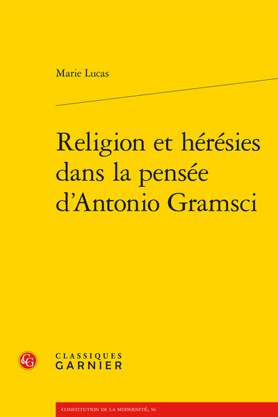 Couverture du livre de Marie Lucas "Religion et hérésies dans la pensée d’Antonio Gramsci"