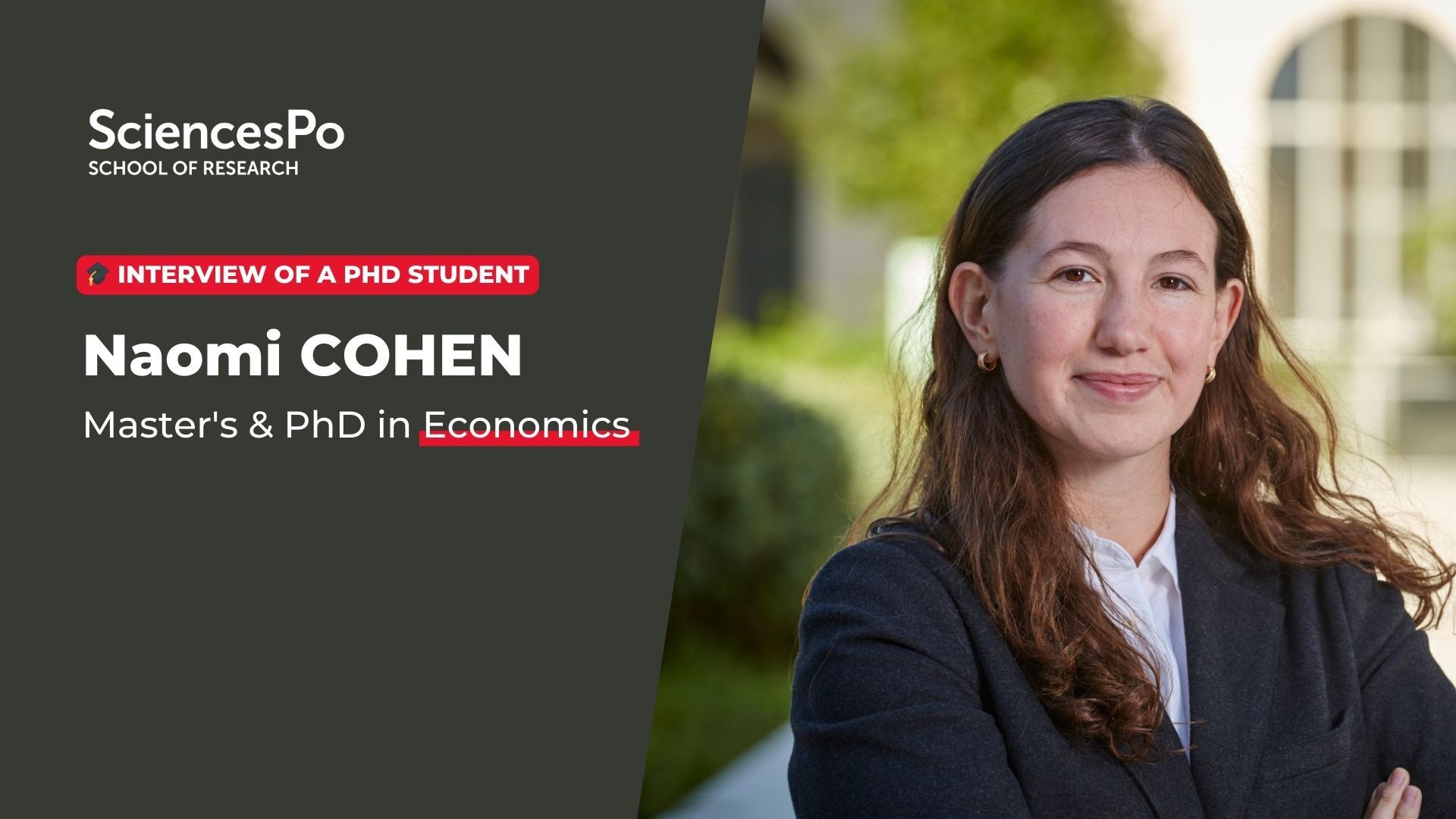 ITW of Naomi Cohen, Master's & PhD in Economics