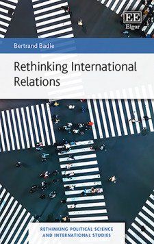 Cover: Rethinking International Relations. Bertrand Badie