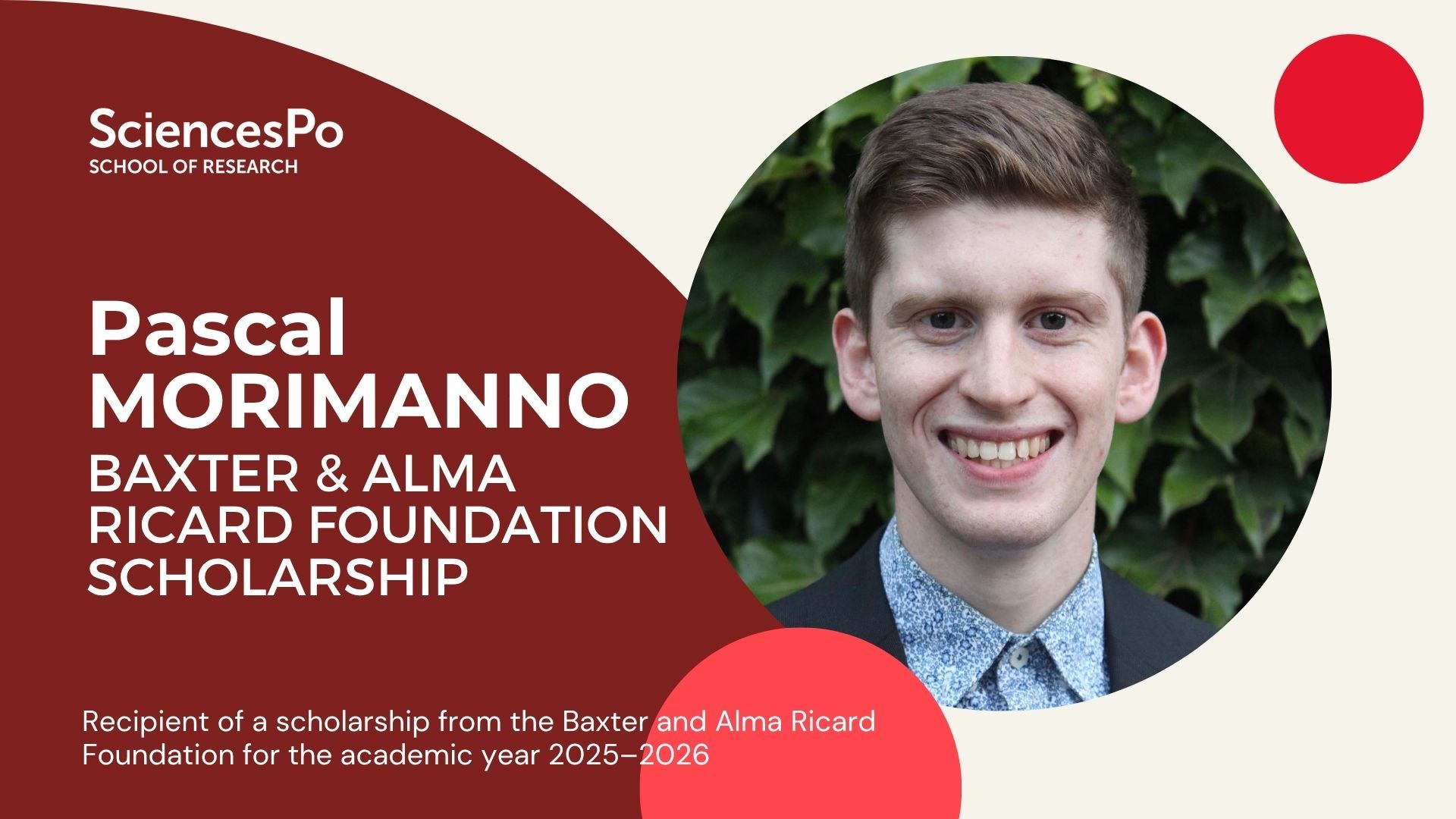 Pascal MORIMANNO, recipient of a scholarship from the Baxter and Alma Ricard Foundation for the academic year 2025–2026