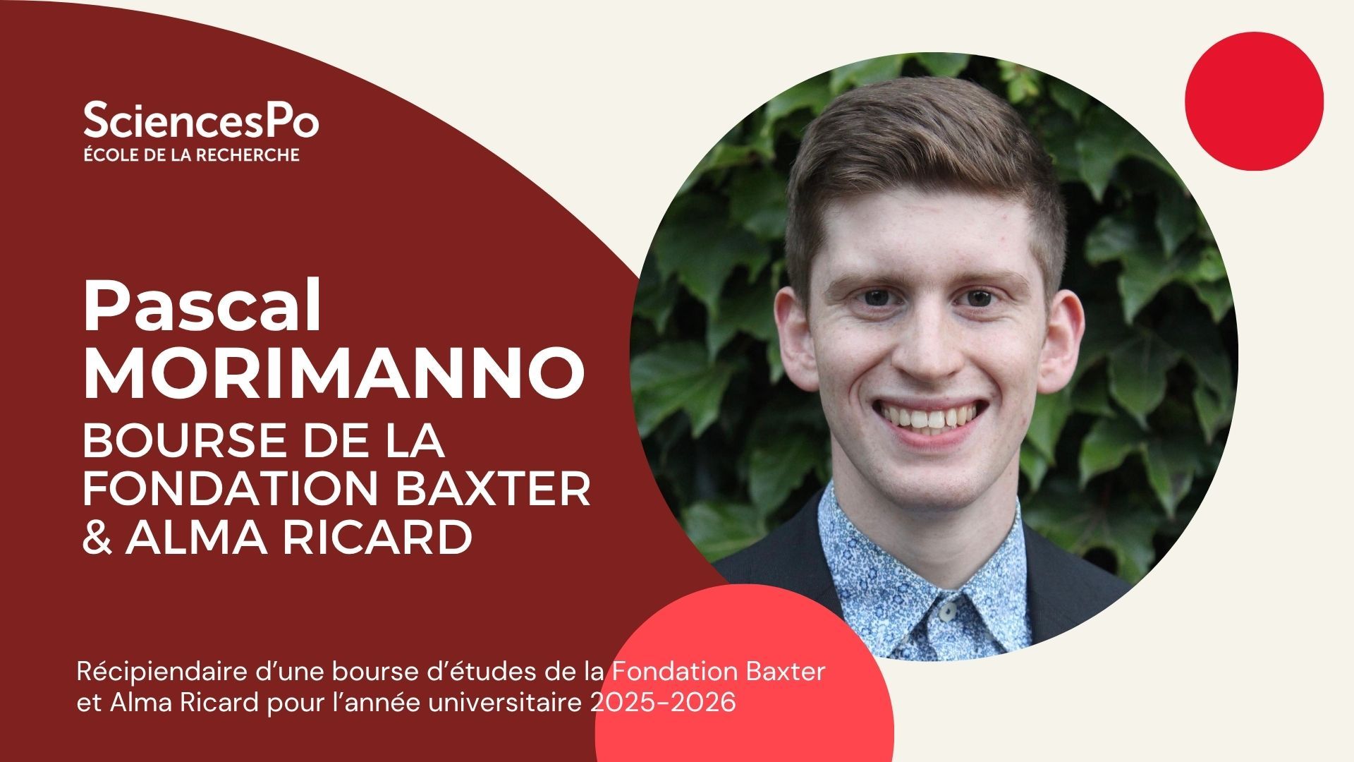 Pascal MORIMANNO, récipiendaire d’une bourse d’études de la Fondation Baxter  et Alma Ricard pour l’année universitaire 2025-2026