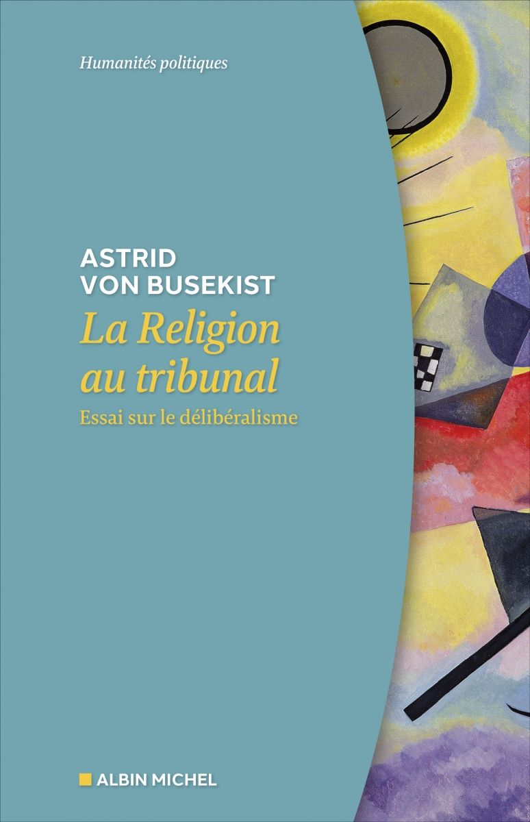 Couverture de La Religion au tribunal. Essai sur le délibéralisme aux éditions Albin Michel.