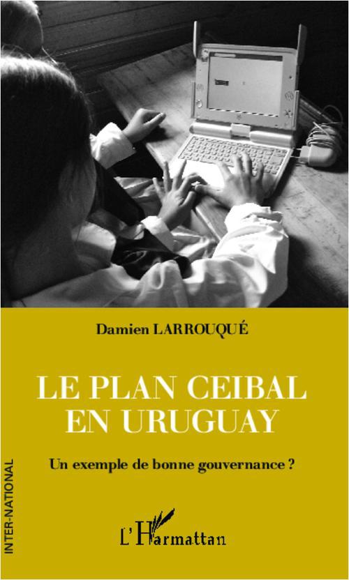 Couv. Le plan Ceibal en Uruguay ; un exemple de bonne gouvernance ?