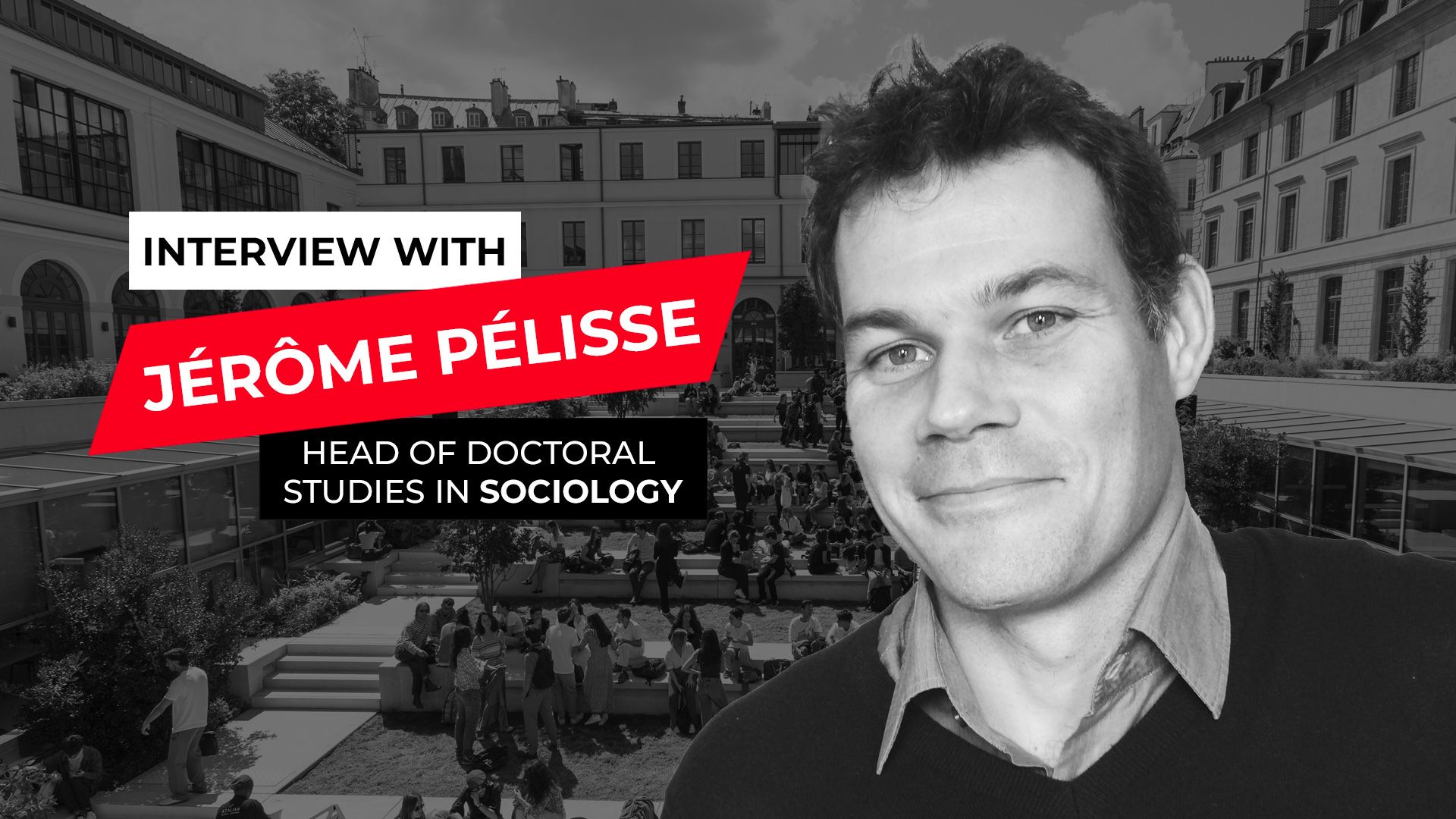 Interview with Jérôme Pélisse, Head of doctoral studies in sociology