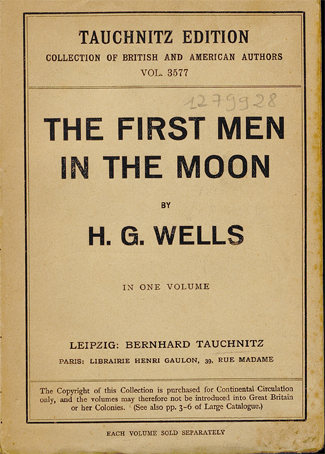 H.G. Wells. The first man in the moon. Leipzig : Bernhard Tauchnitz, 1902