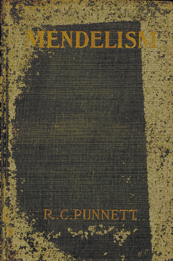 R.C. Punnett. Mendelism. New York, Wilshire Book and co, 1909