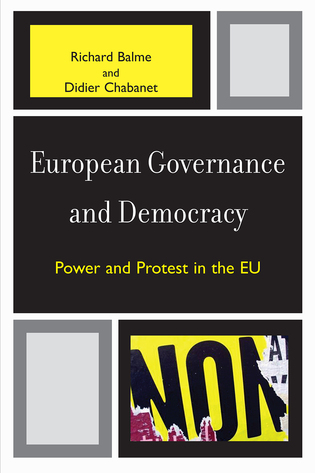 BALME European Governance and Democracy: Power and Protest in the EU 