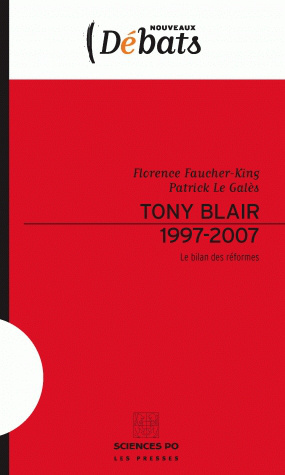 FAUCHER Tony Blair, 1997-2007 : le bilan des réformes