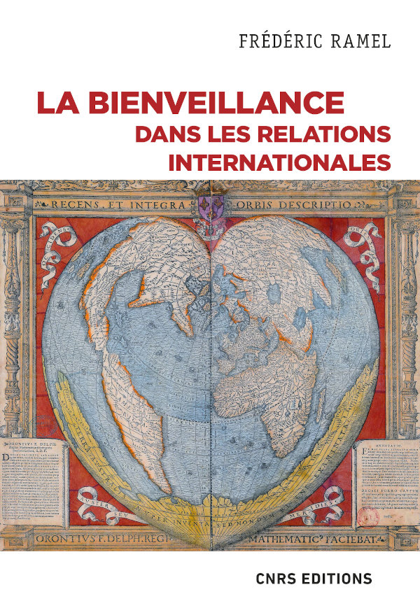 Cover of La bienveillance dans les relations internationales F. Ramel