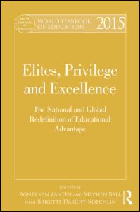 Elites, Privileges and Excellence (2015) ISBN 978-1-138-78642-4
