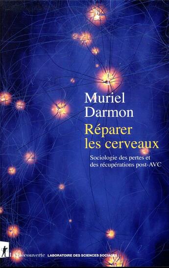 Couverture ouvrage Réparer les cerveaux, Muriel Darmon, La Découverte