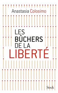 Les buchers de la liberte, Stock 2016