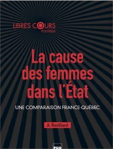 La cause des femmes dans l’État. Une comparaison France-Québec