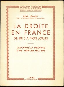La droite en France de 1815 à nos jours, René Rémond. Aubier