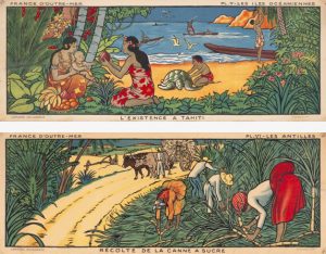 « L’existence à Tahiti » et « Récolte de la canne à sucre »