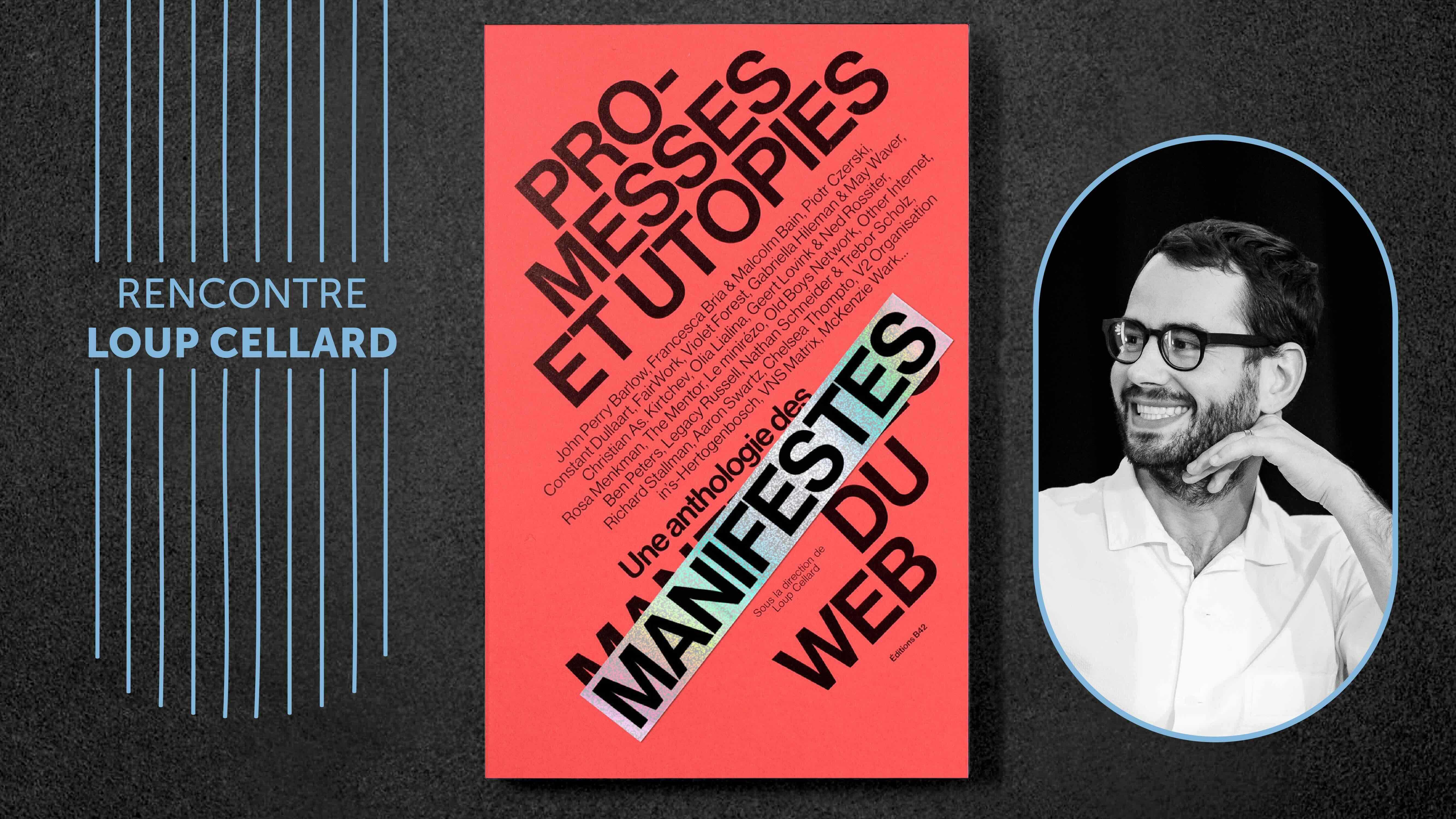 Couverture du livre Promesses et utopies manifestes du web de Loup Cellard