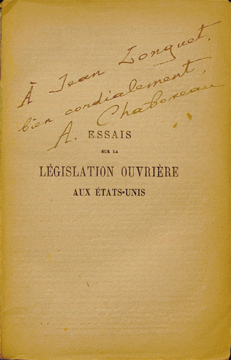 Dédicace du traducteur dans : William Franklin Willoughby. Essais sur la législation ouvrière aux Etats-Unis. Traduit et annoté par A. Chaboseau. Paris : V. Giard & E. Brière, 1903