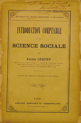 Eugène Léautey. Introduction comptable à la science sociale. Paris : Librairie comptable et administrative, [1897]