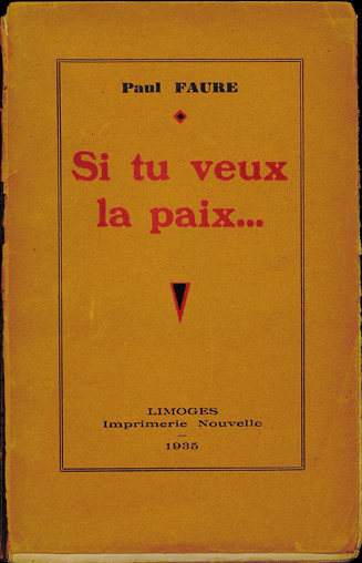 Dédicace de l’auteur dans : Paul Faure. Si tu veux la paix. Limoges : Imprimerie nouvelle, 1935.