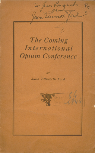 Julia Ellsworth Ford. The coming international opium conference. New York : Rye Chronicle press, 1924