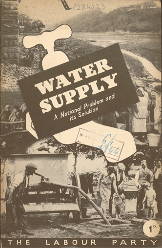 The Labour Party. Water supply : a national problem and its solution. London : The Victoria House printing, 1935