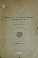 Couverture de lAtlas des bailliages ou juridictions assimilées ayant formé unité électorale en 1789 d'Armand Brette