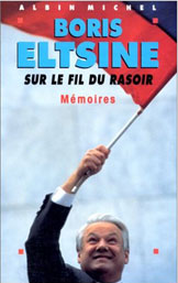 Boris Eltsine, Sur le fil du rasoir, Mémoires