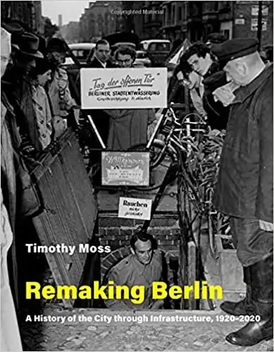 Timoty Moss - Remaking Berlin