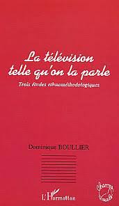  La télévision telle qu’on la parle : trois études ethnométhodologiques 