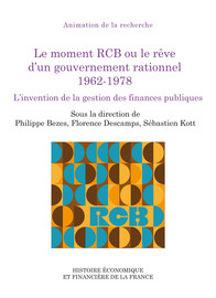 Le momêve dunent RCB ou le rêve d'un gouvernement rationnal 1962-1978