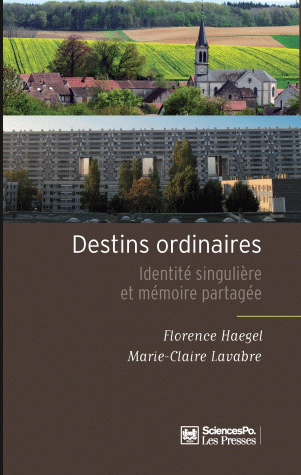 Destins ordinaires. Identité singulière et mémoire partagée