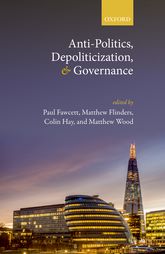  Anti-Politics, Depoliticization, and Governance