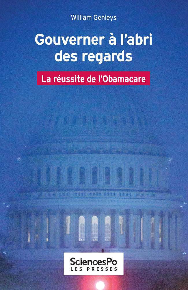 genieys Gouverner à l’abri des regards. La réussite de l’Obamacare