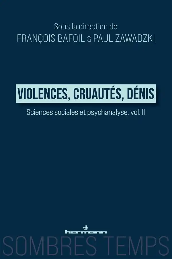 Couv.: Violences, Cruautés, Dénis, odirigé par François Bafoil et Paul Zawadzki