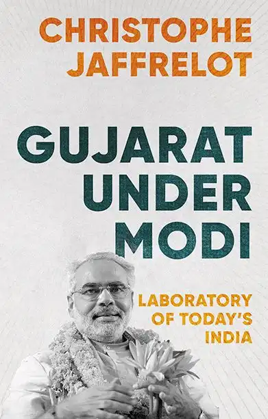 Couverture : Christophe Jaffrelot, Gujarat Under Modi. Laboratory of Today's India