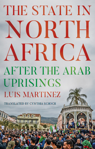 The State in North Africa. After the Arab Uprisings. Luis Martinez-CERI
