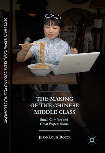 The Making of the Chinese Middle Class. Jean-Louis Rocca