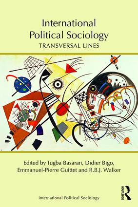 Transversal lines, International Political Sociology Transversal lines, International Political Sociology