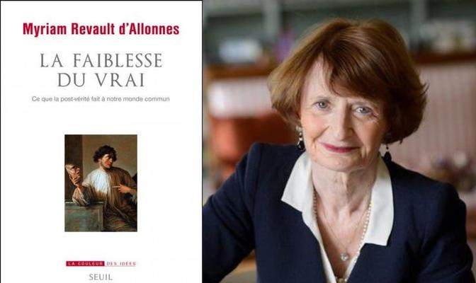Myriam Revault d'Allonnes et son ouvrage "La faiblesse du vrai"
