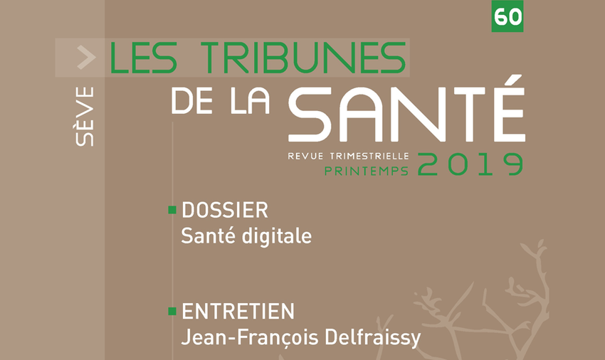 Les tribunes de la santé 2019, n°60 : santé digitale