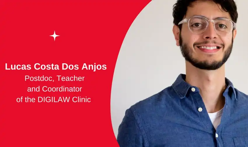 Lucas Costa Dos Anjos, chercheur postdoctoral, enseignant et coordinateur de la Clinique DIGILAW