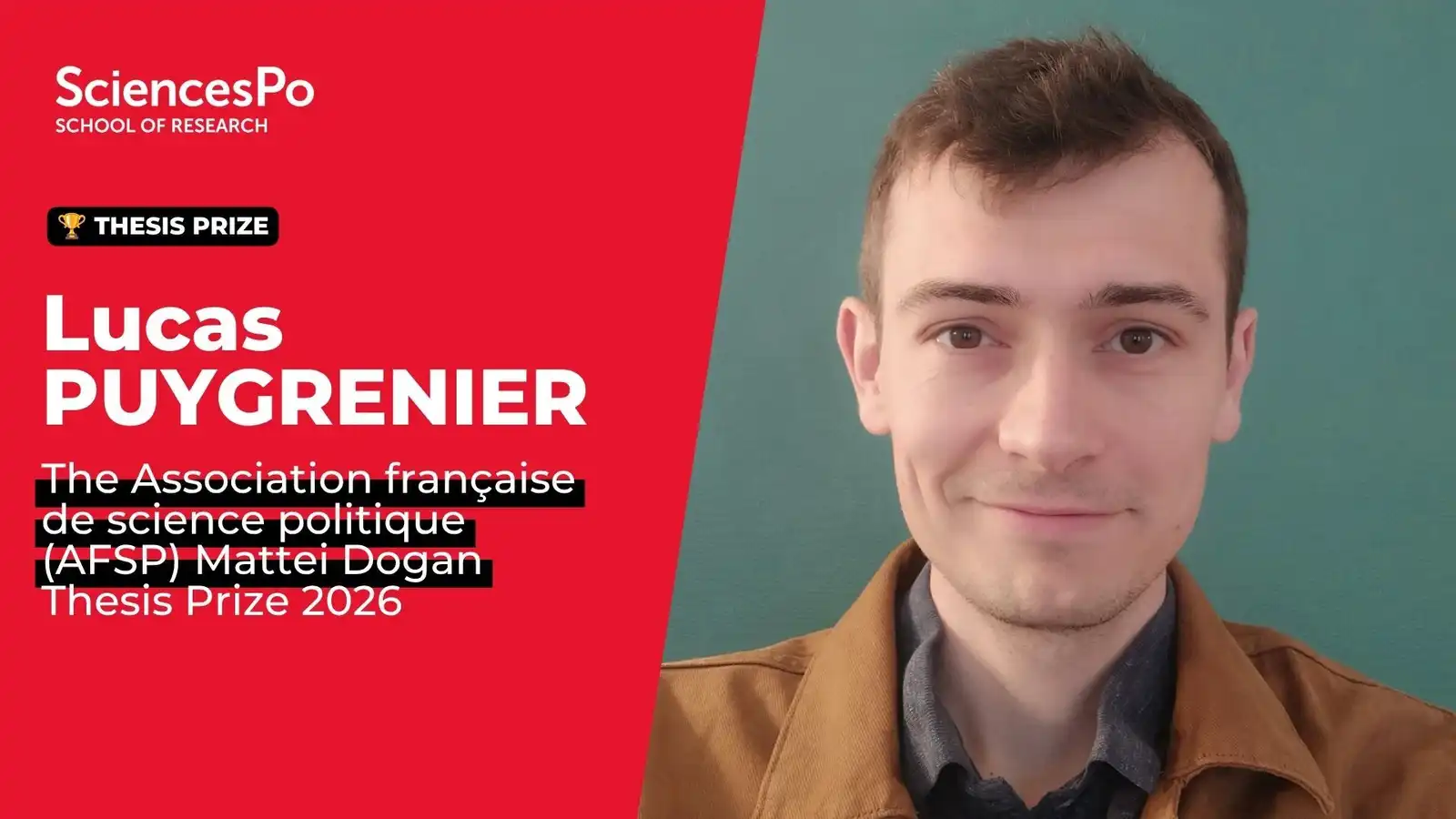 Lucas PUYGRENIER, The Association française de science politique (AFSP) Mattei Dogan Thesis Prize 2026