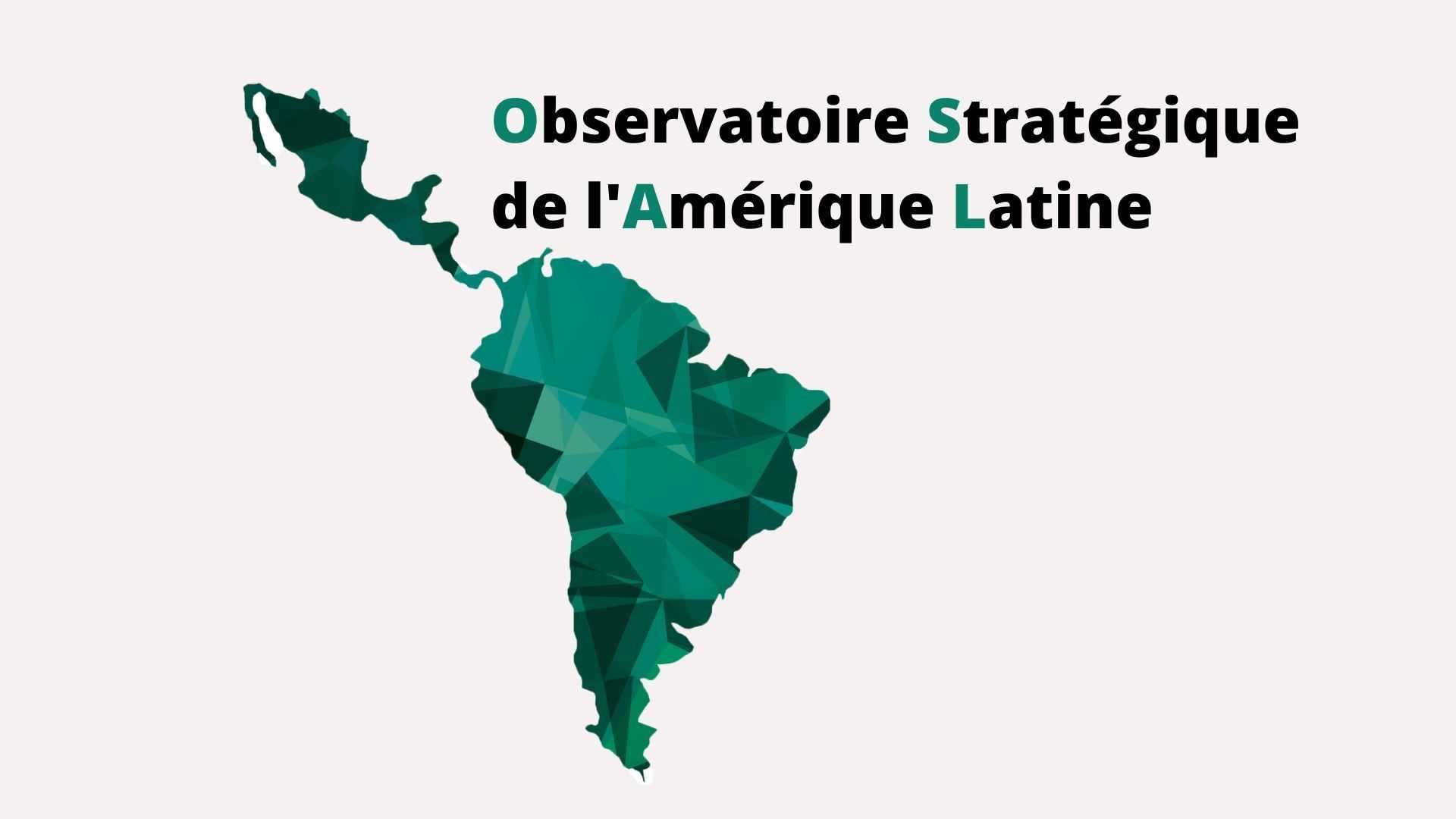 Observatoire stratégique de l'Amérique Latine