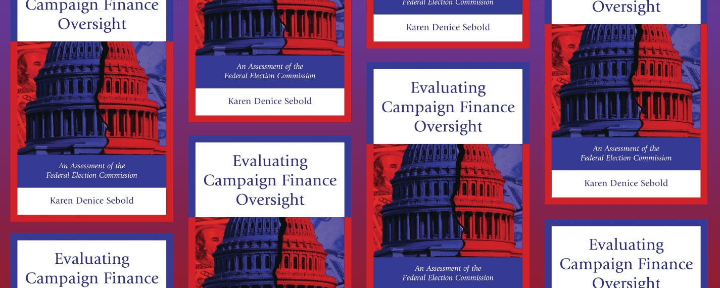 book Evaluating Campaign Finance Oversight: