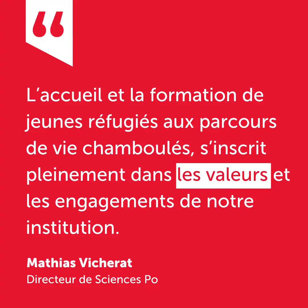 Mathias Vicherat, directeur de Sciences Po : l’accueil et la formation, dans le cadre du Certificat, de jeunes réfugiés aux parcours de vie chamboulés, s’inscrit pleinement dans les valeurs et les engagements de notre institution.