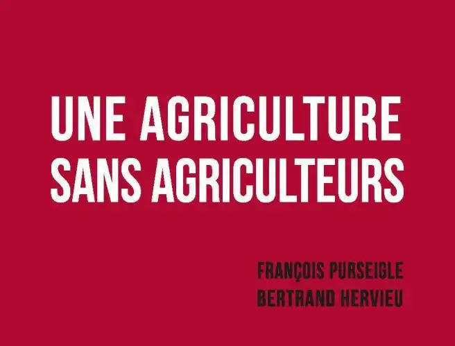 Couverture de l'ouvrage "Une agriculture sans agriculteurs"