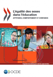 OCDE (2015), L’égalité des sexes dans l’éducation : Aptitudes, comportement et confiance, PISA, Éditions OCDE