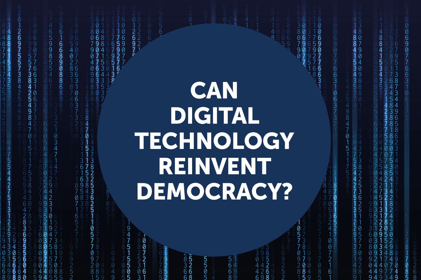 Can digital technology reivent democrary ? Copyrigths Sciences Po